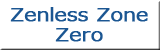 Zenless Zone Zero